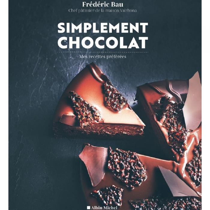 Valrhona Selection - Livre Simplement Chocolat Frédéric Bau